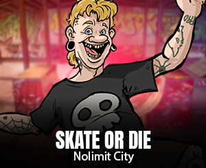 slot-8 Skate or Die Nolimit City punk skater
